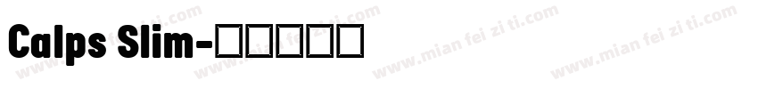 Calps Slim字体转换
